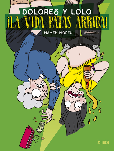 Dolores y Lolo ¡La vida patas arriba!